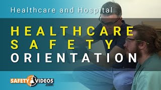 Healthcare Safety Orientation