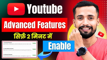 YouTube Advanced Features Enable Kaise Kare | Enable Youtube Advanced Features 2025