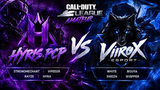 Hyris.PCP vs ViiroX eSport - CoD League Amateur [LISTEN IN #14]