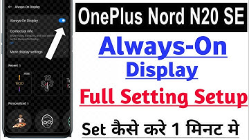 OnePlus Nord N20 SE Me Always On Display Full Setting Set Kaise Kre | How To Set Always On Display