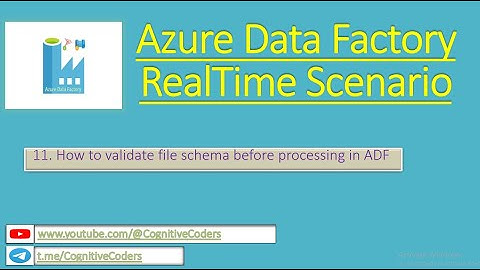 How to validate file schema before processing in ADF  | Azure Data Factory | Real Time Scenario