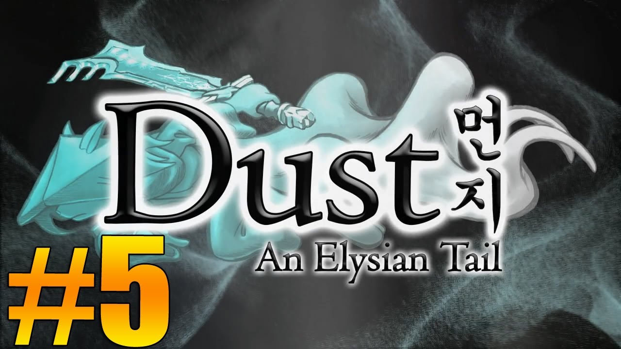 Dust: An Elysian Tail - Time to..DEFUSE! #5 (Ms 5ooo Watts Let's Play)