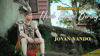Nasib Bagin Bereng * JOVAN NANDO * Karungut Modern M/V  #karungutdayak #karungutmodern