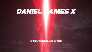 nova intro do canal Daniel Games X o seu canal de lives
