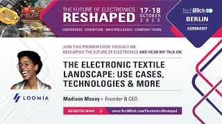 Loomia Technologies | The Electronic Textile Landscape: Use Cases, Technologies and More