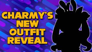 Charmys New Outfit Reveal LIVE
