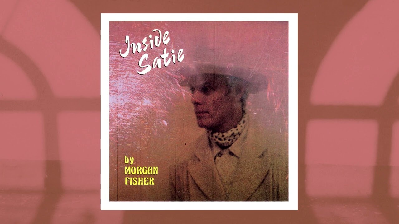 洋楽 INSIDE SATIE Veetdharm Morgan Fisher maxresdefault.jpg