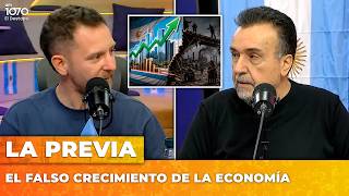 EL FALSO CRECIMIENTO DE LA ECONOMÍA | LA PREVIA con Ari Lijalad y Roberto Navarro