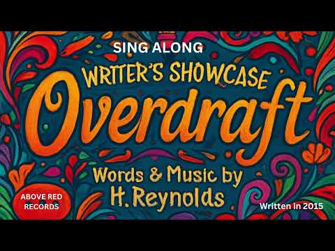 Overdraft - Writer: H. M. Reynolds