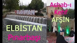 Elbi̇stan (Pınarbaşı) Ve Afşi̇n (Ashab - I Kehf)