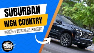 SUBURBAN HIGH COUNTRY 2025 | LA MAMA DE LAS CAMIONETAS