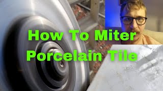 How to MITER CUT tile like a PRO- 2023 edition