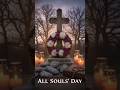 🏳️All Souls' Day | Catholic Feasts | #souls #feasts #shorts #shortsfeed #purgatory #heaven #short