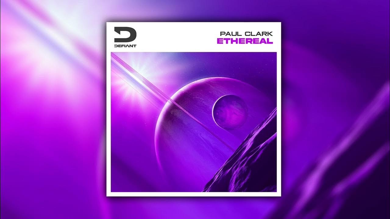 Paul Clark Ethereal YouTube