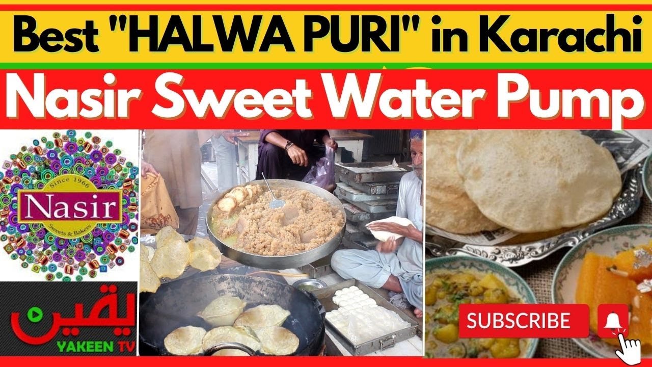 Nasir Sweet Water Pump Best Halwa Puri in Karachi Nashta Scene 