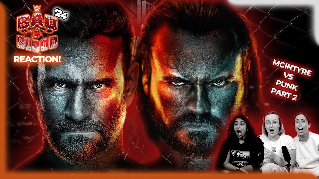 McIntyre vs Punk PART 2 | The girls react to Hell in a Cell at 