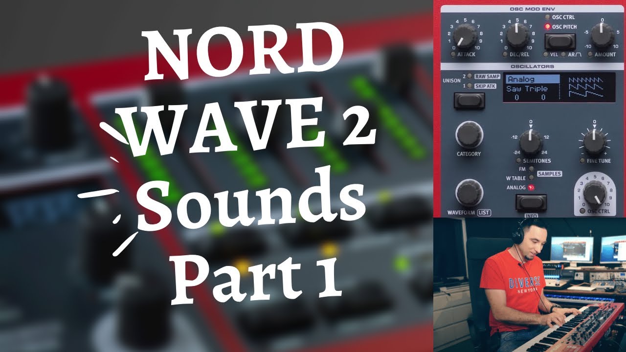 NORD WAVE 2 SOUNDS PART I