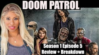 Dc universe doom patrol- season 1 episode 5 - review + breakdown+
mystery character explained