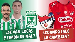 Are Lucas and Simon Leaving Nacional When Is the Medellin Jersey Coming Out