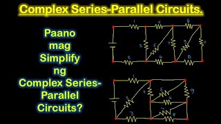 Complex Series-Parallel Circuits. Tagalog #5