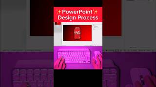 Power Point Design Process #shorts #design #cococola #photography #desigamer #desigamers #art #ppt