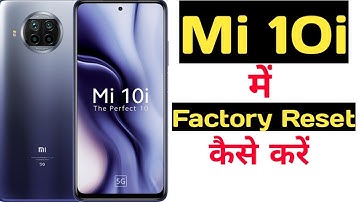 How to hard reset mi 10i || Mi 10i ko factory reset kaise kare ||