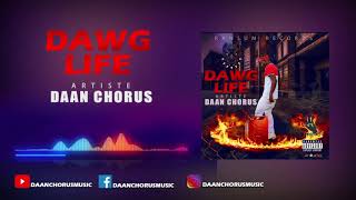 Daan Chorus-Dawg Live (official audio)/ High Rollas