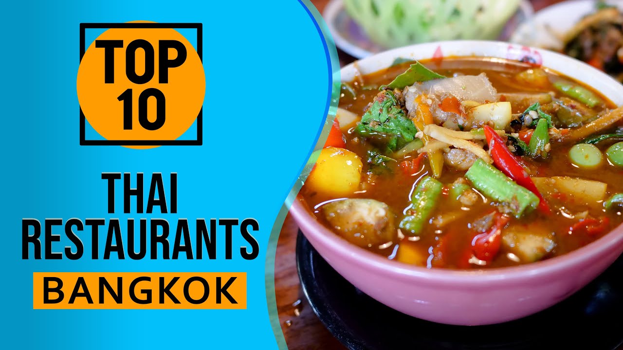 10 лучших тайских ресторанов в Бангкоке, Таиланд