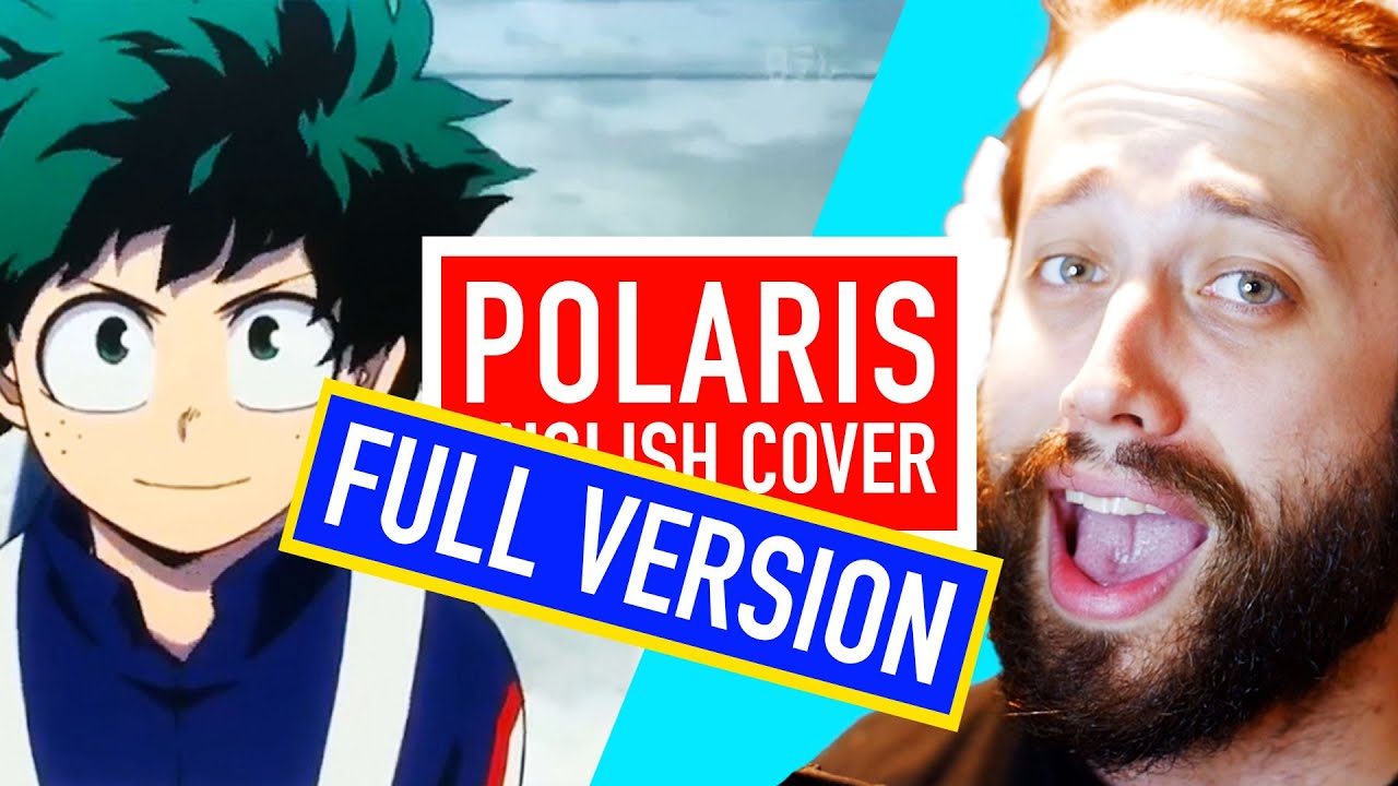 POLARIS - (My Hero Academia Op. 6) FULL English cover by Jonathan Young