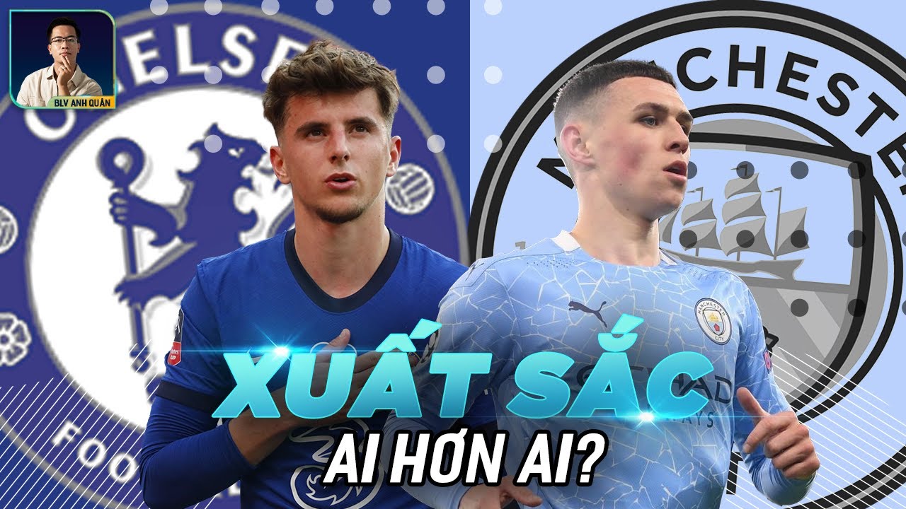 mount & blade 2: bannerlord New Update MASON MOUNT VÀ PHIL FODEN, AI XUẤT SẮC HƠN?