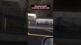 landslide derails train #train #landslide #mudslide #derail #unbelievable