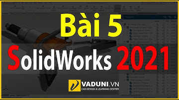 Học Solidworks cơ bản | Giáo trình SolidWorks 2021 | Bài 05: Lệnh Circle trong solidworks