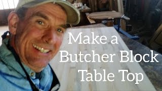 Make a Butcher Block Table Top - Complete How-to