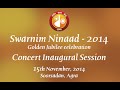 50th swarnim ninaad 2014 i concert i inaugural session i saraswati vandana i ninaad title song