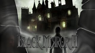 Black Mirror II | Horror Adventure | 1080p60 | Longplay Full Game Walkthrough screenshot 3