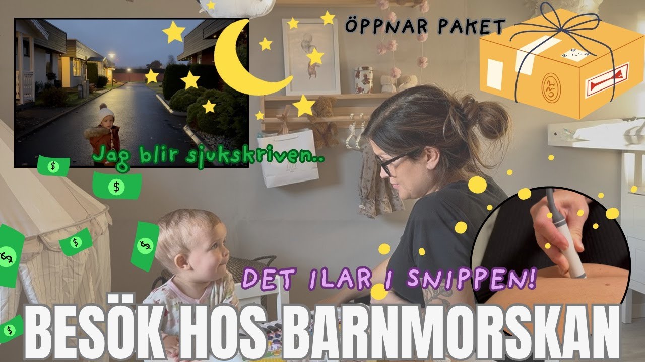 BESÖK HOS BARNMORSKAN - Gravid vecka 34, det ilar i snippen! Öppnar paket och är numera sjukskriven.
