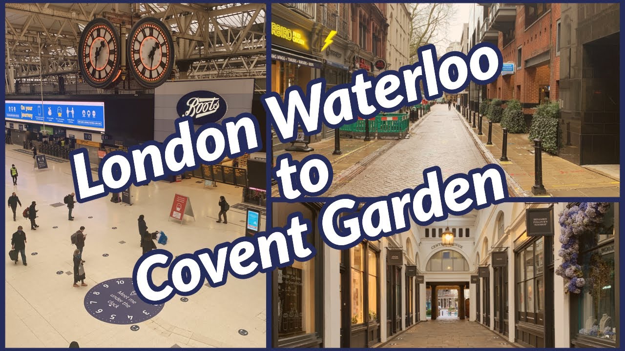 London Waterloo to Covent Garden - YouTube