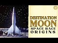 The Movie That Launched The Space Race Destination Moon 1950 The Movie That Launched The Space Race Destination Moon 1950
