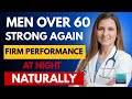 UROLOGIST: How Men Over 60 Restore Strong, Firm Performance at Night