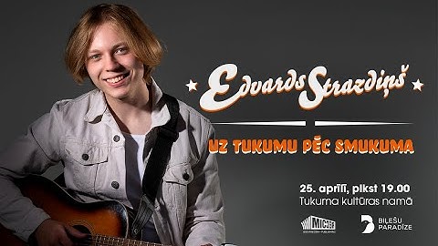 Edvards Strazdiņš aicina uz pirmo solo koncertu Tukumā! 25. aprīlī!
