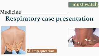Respiratory case presentation | medicine practical viva