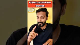 PIPING DESIGN QUESTION SERIES #pipingdesign #oilandgas #career
