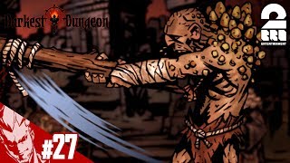 #27【RPG】弟者の「ダーケストダンジョン(先行プレイ)」【2BRO.】