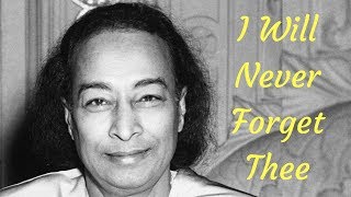 Video thumbnail of "Yogananda - I Will Never Forget Thee (Cosmic Chants )"