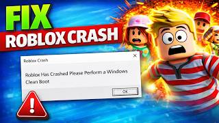 How To Fix Roblox Has Crashed “Please Perform a Windows Clean Boot” Error