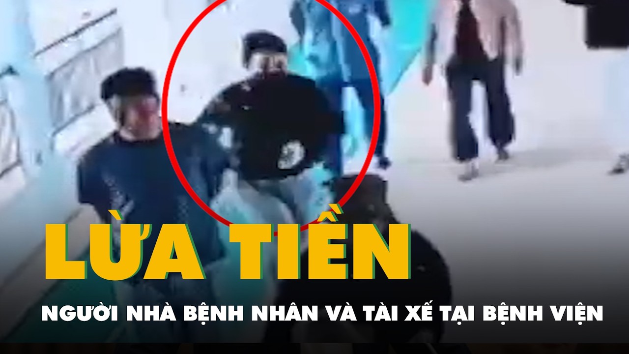 Điều tra người phụ nữ chuyên lừa tiền người nhà bệnh nhân và tài xế tại bệnh viện