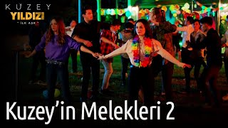 Kuzey Yıldızı İlk Aşk | Kuzey'in Melekleri 2