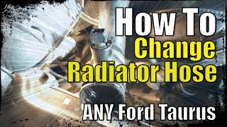 How To EASILY Change Lower Radiator Hose on Ford Taurus (96' to 07')