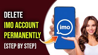 How To Delete Imo Account Permanently | Close Imo Account Tutorial | Imo App 2023 Profile
