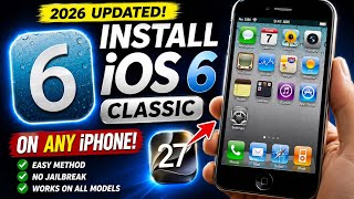 Install iOS 6 Classic on ANY iPhone! (2026